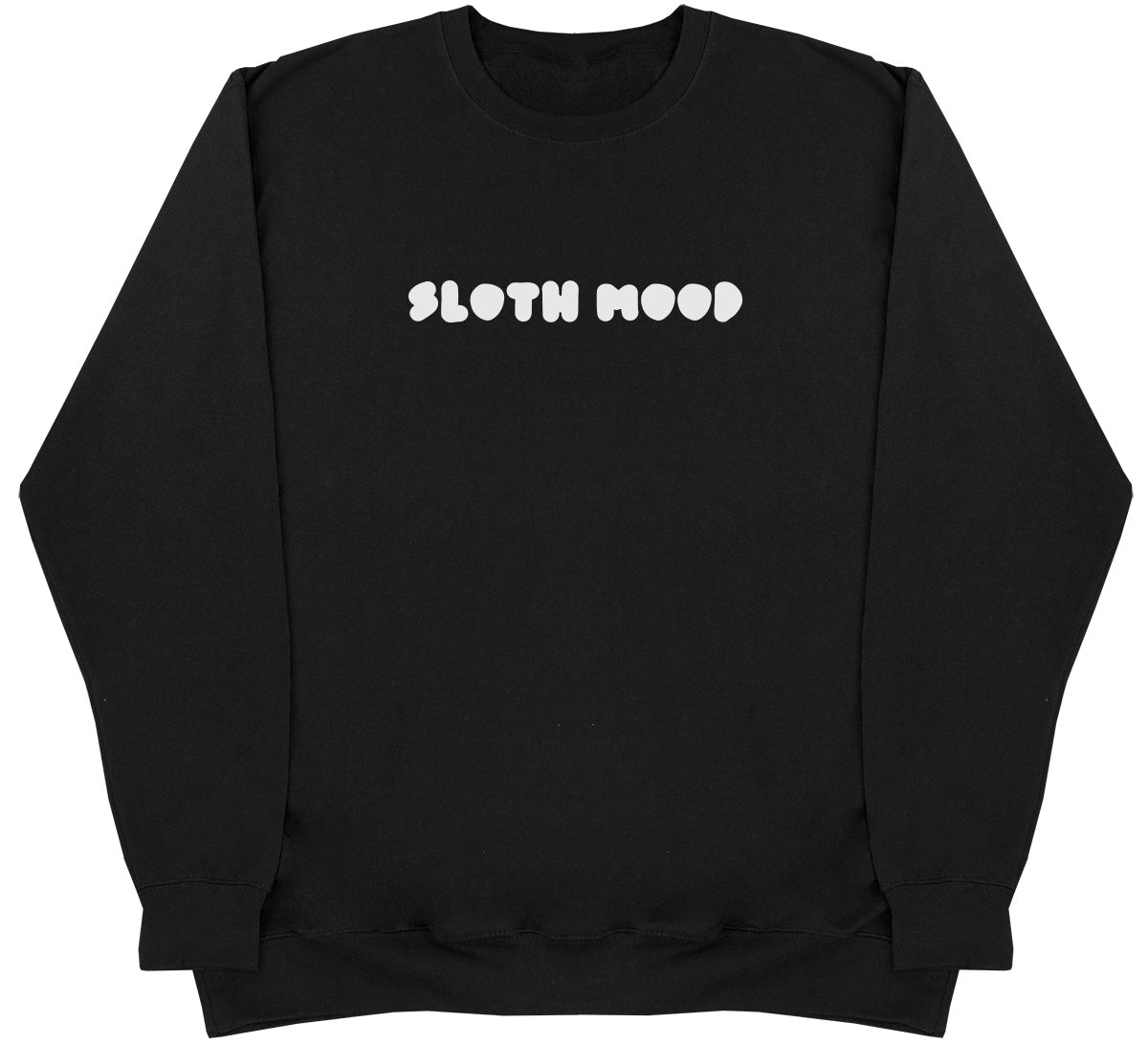 Sloth Mood - Huge Oversized Comfy Original Sweater